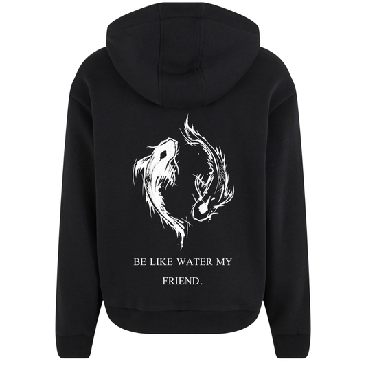 Be Water Premium Zipper Hoodie