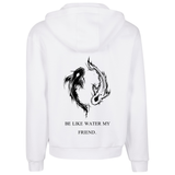 Be Water Premium Zipper Hoodie