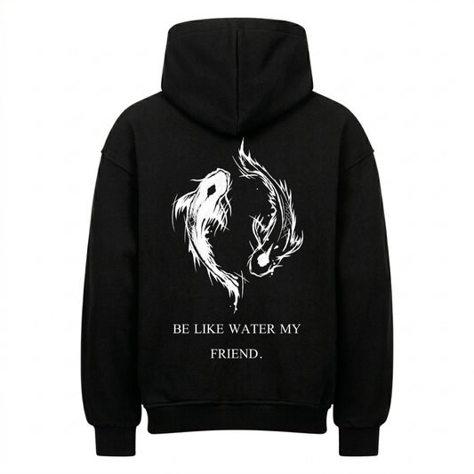 Be Water Premium Hoodie